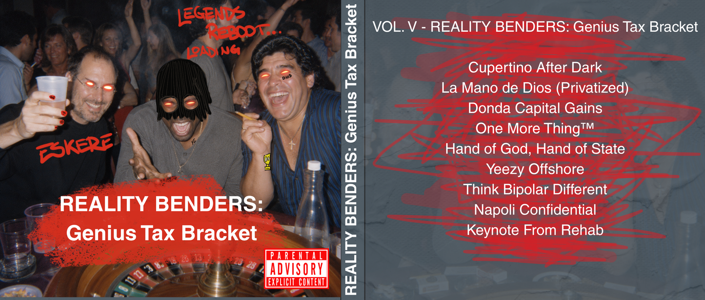 VOL. V - REALITY BENDERS: Genius Tax Bracket - HITLIST UTOPIA